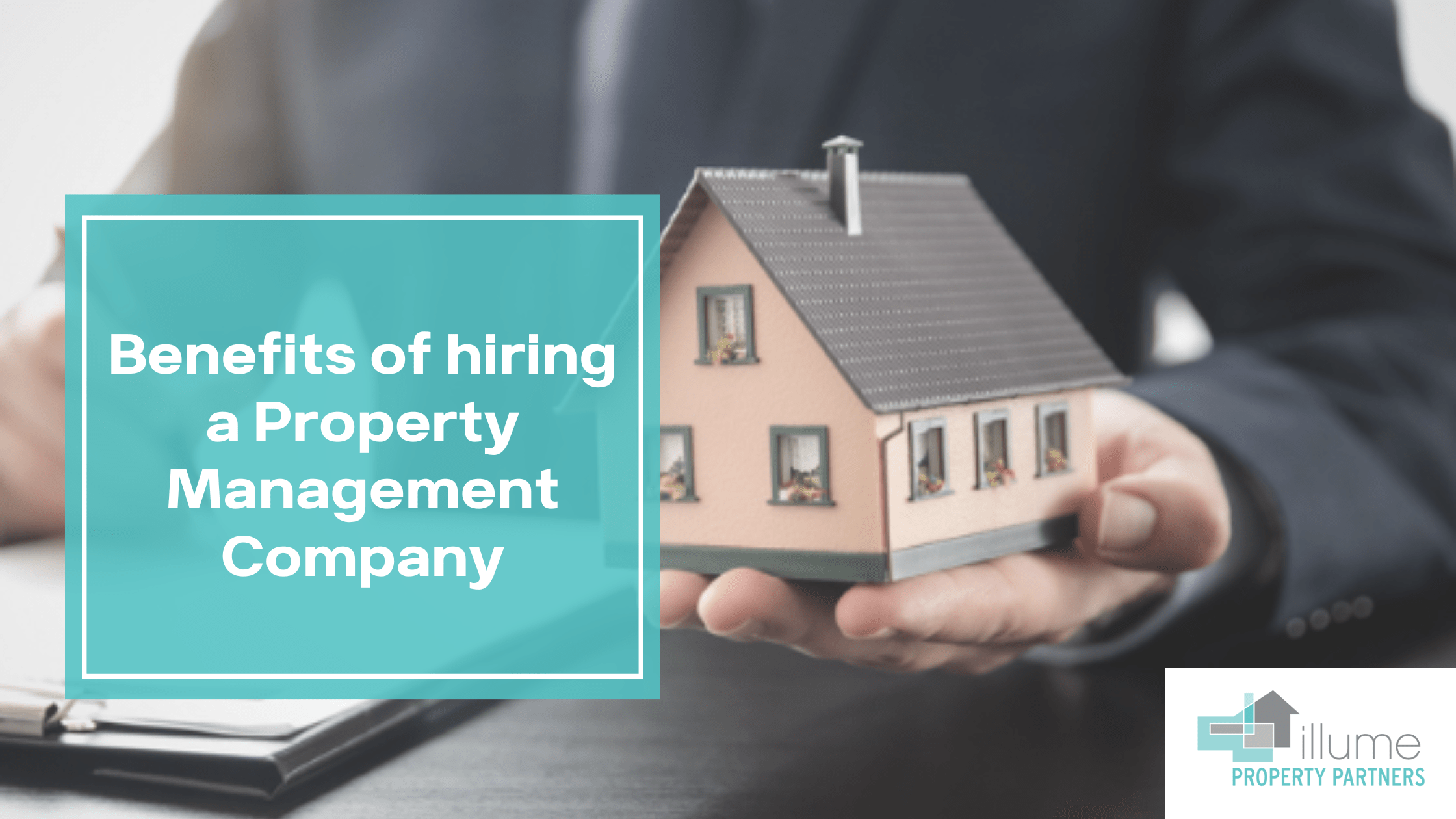 Benefits to Hiring a Property Management Company